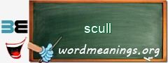 WordMeaning blackboard for scull